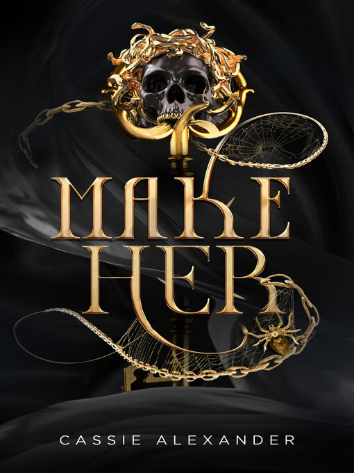 Title details for Make Her by Cassie Alexander - Available